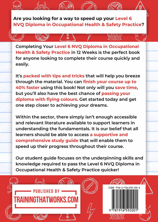 Completing Your Level 6 NVQ Diploma in Occupational Health & Safety Practice in 12 Weeks