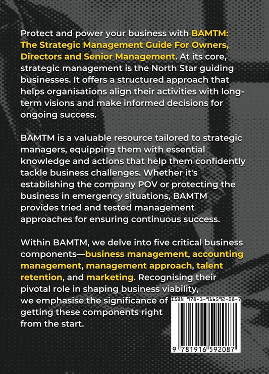 BAMTM - The Strategic Management Guide for Owners, Directors and Senior Management