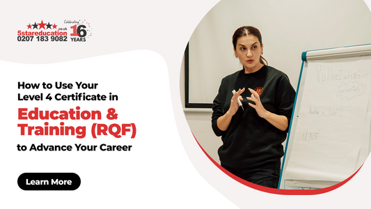 How to Use Your Level 4 Certificate in Education & Training (RQF) to Advance Your Career