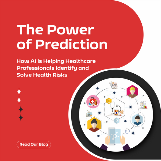 The Power of Prediction: How AI is Helping Healthcare Professionals Identify and Solve Health Risks