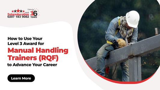 How to Use Your Level 3 Award for Manual Handling Trainers (RQF) to Advance Your Career