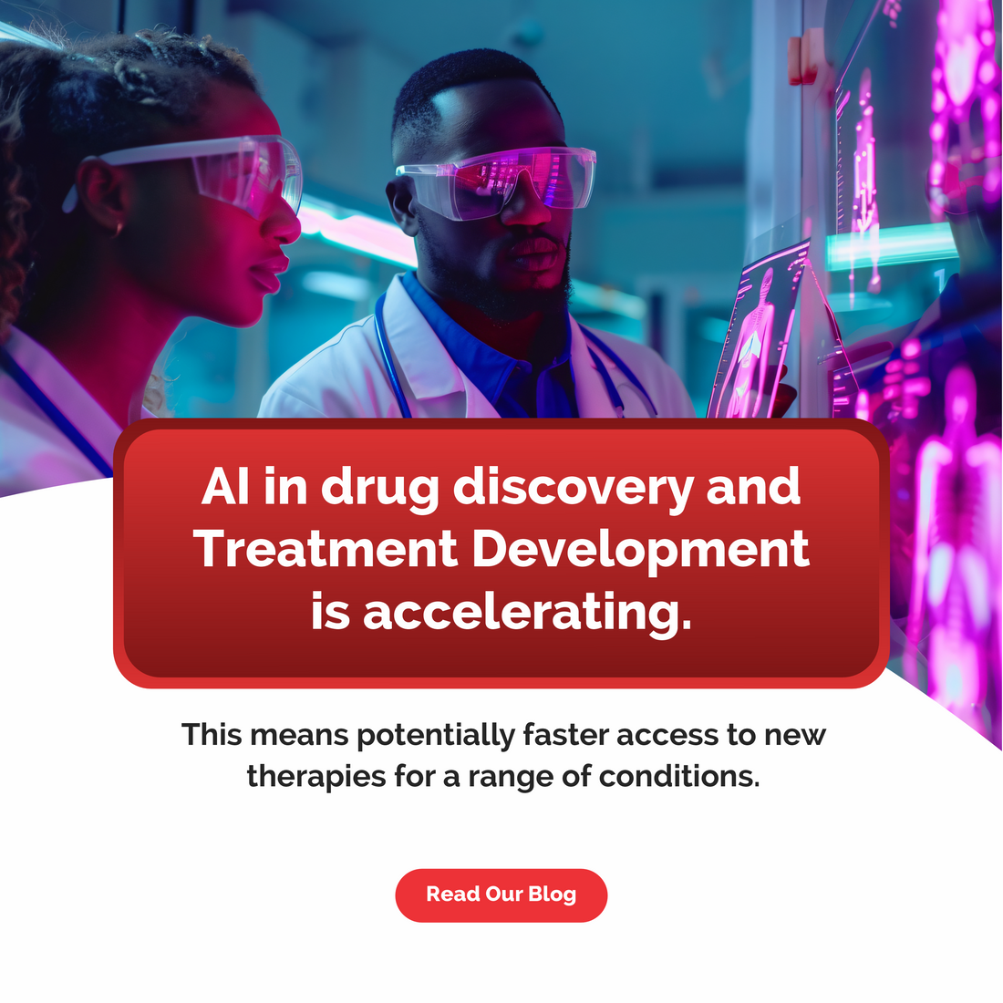 AI in Drug Discovery and Treatment Development Is Accelerating