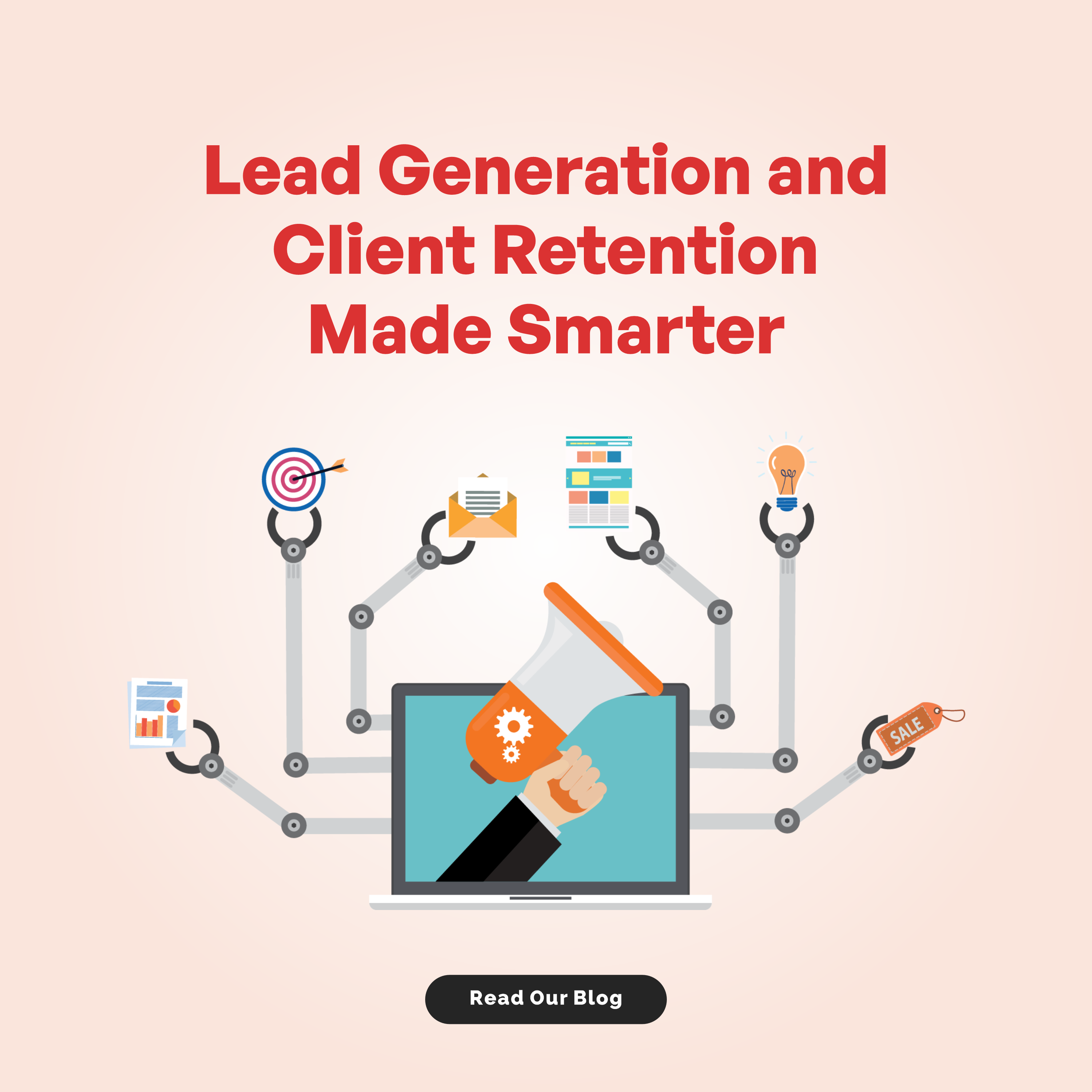 Client Generation System Lead Generation and Client Retention Made Smarter: How AI Is Reshaping ...