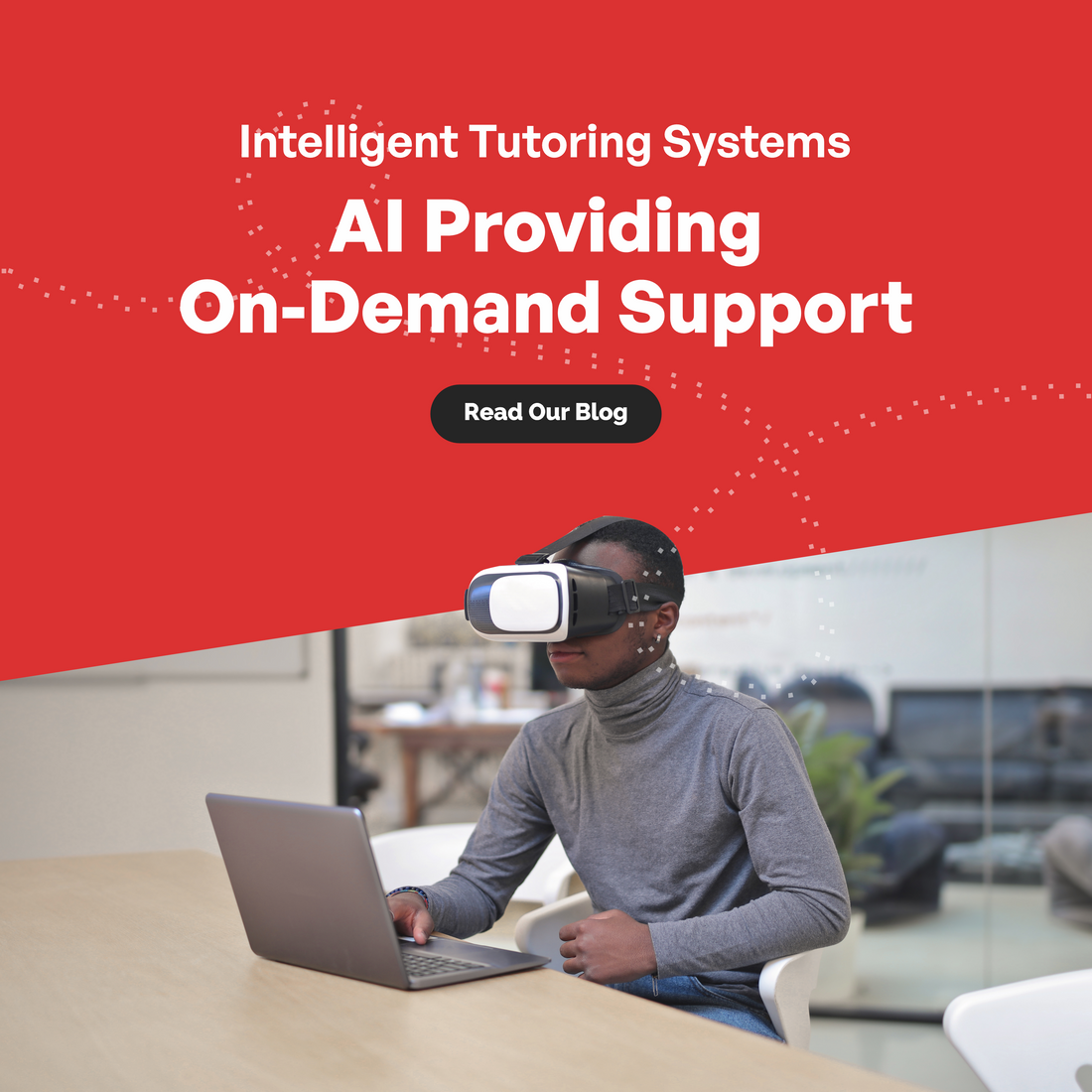 Intelligent Tutoring Systems: AI Providing On-Demand Support