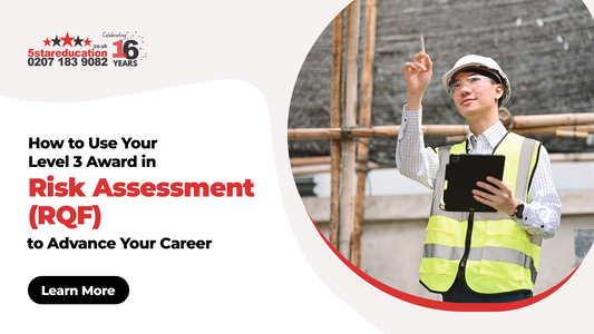 How to Use Your Level 3 Award in Risk Assessment (RQF) to Advance Your Career