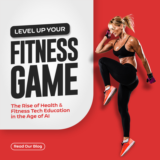 Level Up Your Fitness Game: The Rise of Health & Fitness Tech Education in the Age of AI