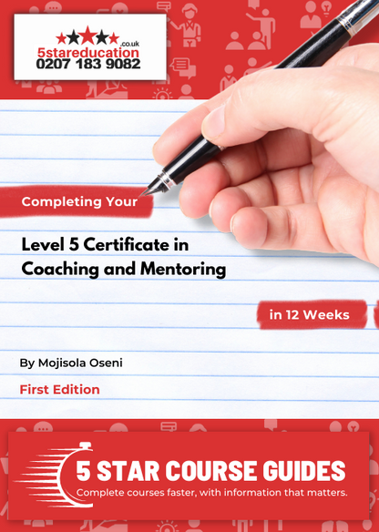 Competing Your Level 5 Certificate in Coaching and Mentoring