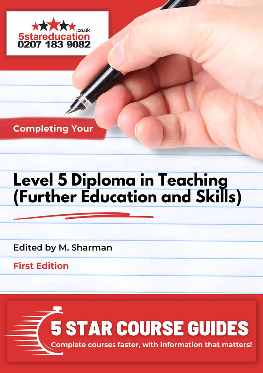 Completing Your Level 5 Diploma in Teaching (Further Education and Skills) Course Guide