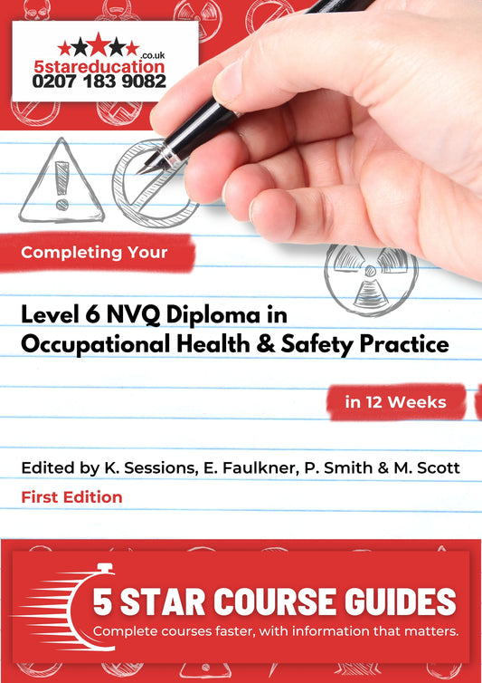 Completing Your Level 6 NVQ Diploma in Occupational Health & Safety Practice in 12 Weeks