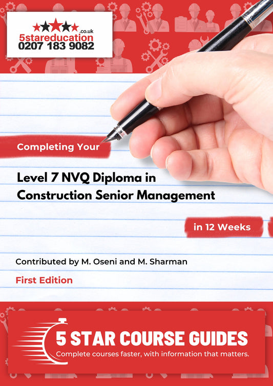Completing Your Level 7 NVQ Diploma in Construction Senior Management in 12 Weeks